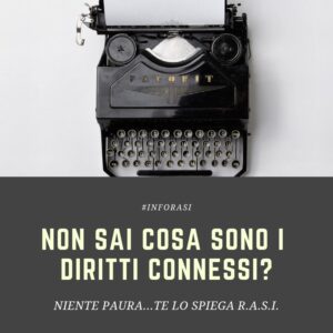 Non sai cosa sono i diritti connessi?
